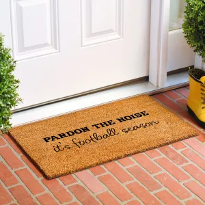 Pardon the Noise It's Football Season Doormat